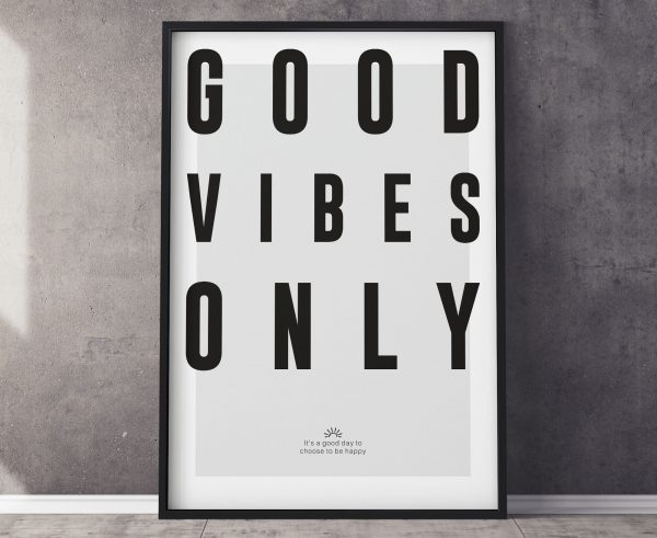 Good Vibes Only Black & White Poster