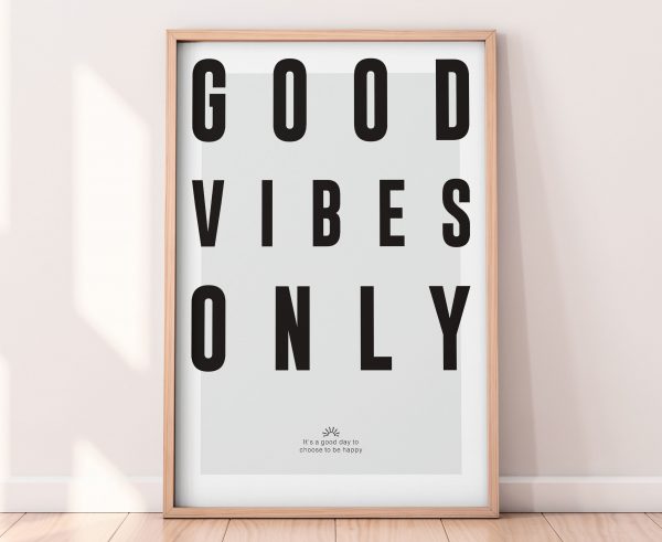 Good Vibes Only Black & White Poster