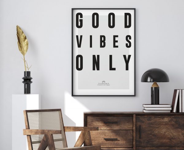Good Vibes Only Black & White Poster